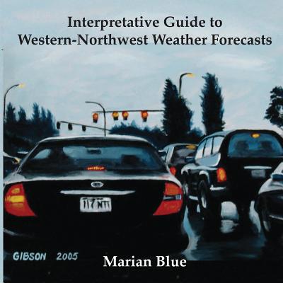 Cover for Interpretative Guide to Western-Northwest Weather Forecasts