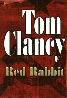 Red Rabbit By Tom Clancy Cover Image
