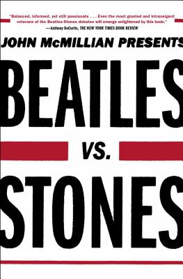 Beatles vs. Stones By John McMillian Cover Image
