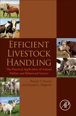 Efficient Livestock Handling: The Practical Application of Animal Welfare and Behavioral Science Cover Image