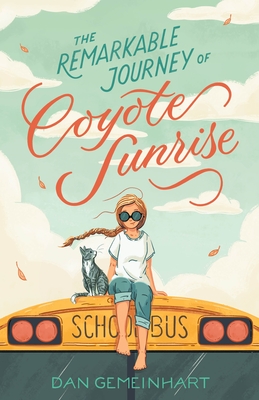 Cover for The Remarkable Journey of Coyote Sunrise