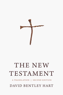 The New Testament: A Translation By David Bentley Hart Cover Image