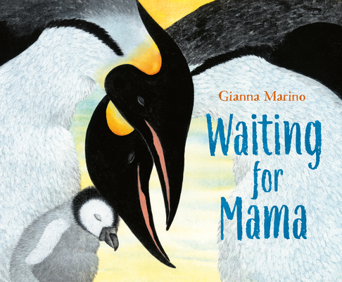Waiting for Mama By Gianna Marino, Gianna Marino (Illustrator) Cover Image