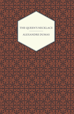 The Queen's Necklace By Alexandre Dumas Cover Image