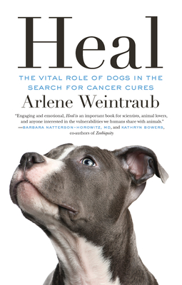Heal: The Vital Role of Dogs in the Search for Cancer Cures Cover Image