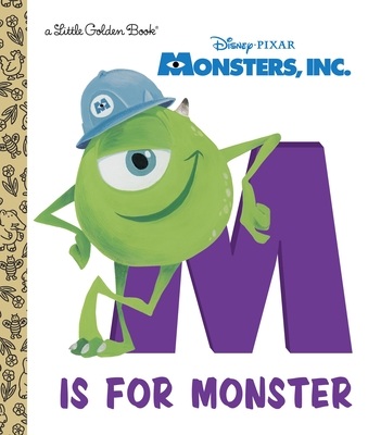 M Is for Monster (Disney/Pixar Monsters, Inc.) (Little Golden Book) By RH Disney, RH Disney (Illustrator) Cover Image