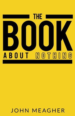 The Book about Nothing By John Meagher Cover Image