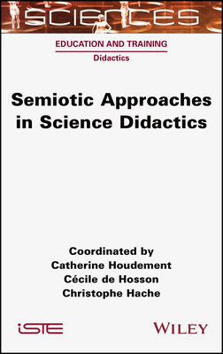 Semiotic Approaches in Science Didactics By Catherine Houdement, de Hosson, Christophe Hache Cover Image