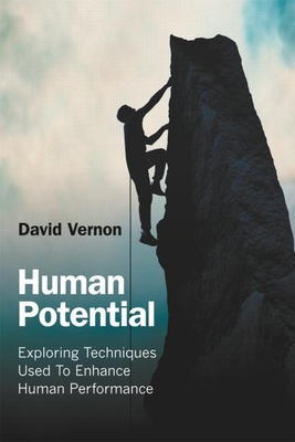 Human Potential: Exploring Techniques Used to Enhance Human Performance By David Vernon Cover Image