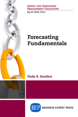 Forecasting Fundamentals By Nada Sanders Cover Image