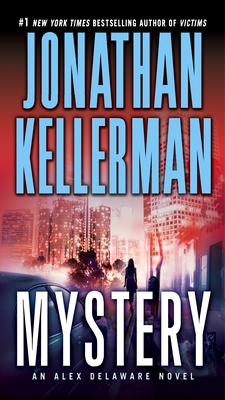 Mystery: An Alex Delaware Novel By Jonathan Kellerman Cover Image
