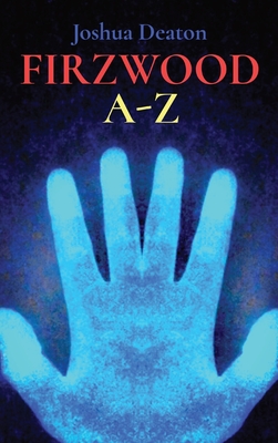 Firzwood A-Z By Joshua Deaton Cover Image