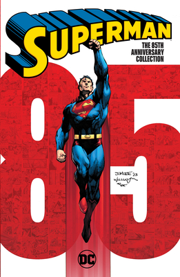 Superman: The 85th Anniversary Collection: TR - Trade Paperback Cover Image