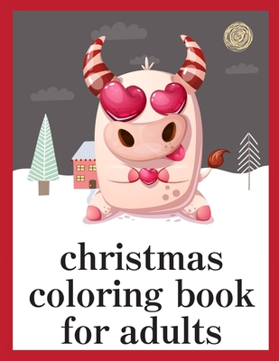 Christmas Coloring Book For Adults: The Really Best Relaxing Colouring Book For Children By Creative Color Cover Image
