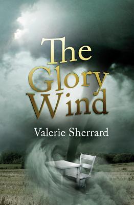 The Glory Wind By Valerie Sherrard Cover Image