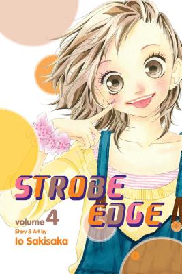 Strobe Edge, Vol. 4 By Io Sakisaka Cover Image