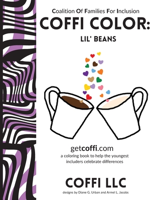 COFFI Color: Lil' Beans By Coffi LLC, Diane Urban, Armel Jacobs Cover Image