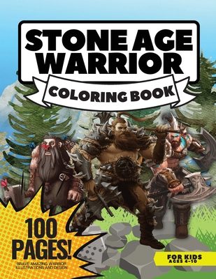 Download Stone Age Warriors Coloring Book For Boys 80 Pages Mazes Coloring Book For Boys Paperback Patchouli Joe S Books Indulgences