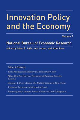 Innovation Policy and the Economy (Nber Innovation Policy and the Economy #7)