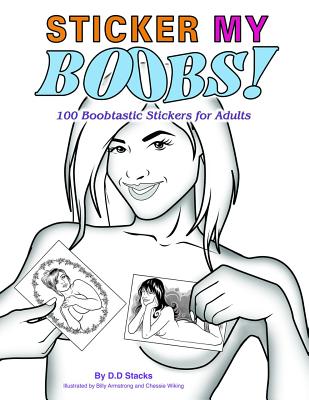 Sticker My Boobs: 100 Boobtastic Stickers for Adults