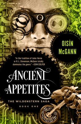 Ancient Appetites (The Wildenstern Saga) Cover Image