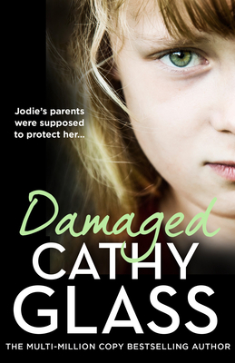 Damaged: Jodie's Parents Were Supposed to Protect Her... Cover Image