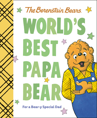 World's Best Papa Bear (Berenstain Bears): For a Bear-y Special