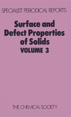 Surface and Defect Properties of Solids: Volume 3  Cover Image