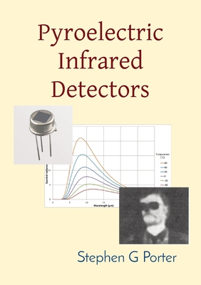 Pyroelectric Infrared Detectors By Stephen G. Porter Cover Image