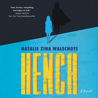 Hench By Natalie Zina Walschots, Alex McKenna (Read by) Cover Image