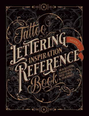 Tattoo Lettering Inspiration Reference Book By Kale James Cover Image