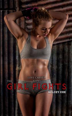 The Girl Fights (The Girlfights #61)