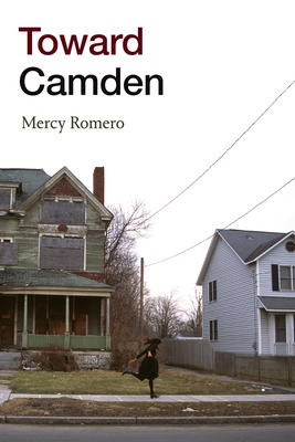 Toward Camden By Mercy Romero Cover Image