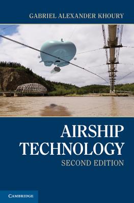 Airship Technology, 2nd Edition (Cambridge Aerospace #10) Cover Image
