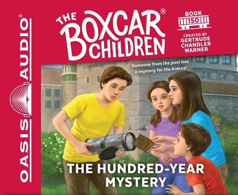 The Hundred-Year Mystery (Library Edition) (The Boxcar Children Mysteries #150) By Gertrude Chandler Warner, Aimee Lilly (Narrator) Cover Image