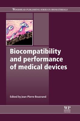 Biocompatibility and Performance of Medical Devices (Woodhead Publishing Biomaterials)