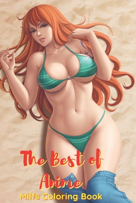 The Best of Anime Milfs Coloring Book (Paperback) | Barrett Bookstore