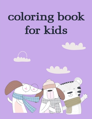 coloring book for kids: Mind Relaxation Everyday Tools from Pets and Wildlife Images for Adults to Relief Stress, ages 7-9 Cover Image