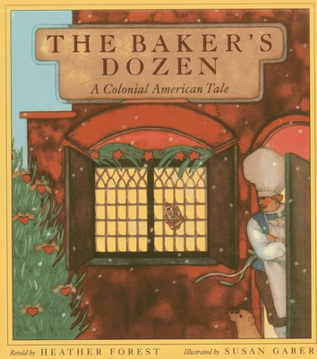 The Baker's Dozen: A Colonial American Tale Cover Image