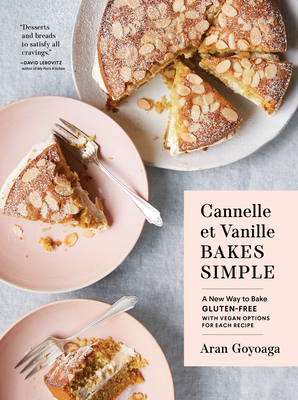 Cannelle et Vanille Bakes Simple: A New Way to Bake Gluten-Free Cover Image