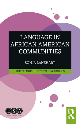 Language in African American Communities (Routledge Guides to Linguistics) Cover Image