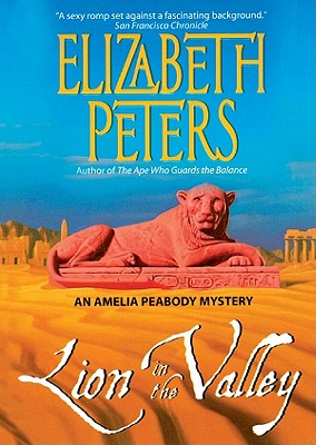 Lion in the Valley (Amelia Peabody Mysteries #4)