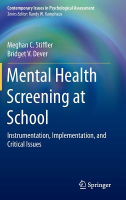 Mental Health Screening at School: Instrumentation, Implementation, and Critical Issues (Contemporary Issues in Psychological Assessment)