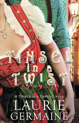Tinsel in a Twist By Laurie Germaine Cover Image