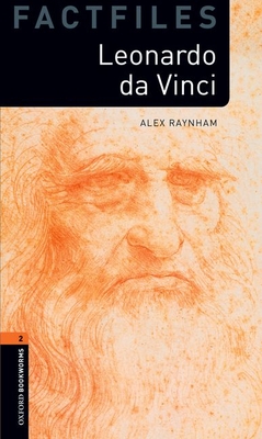 Leonardo Da Vinci (Oxford Bookworms Library. Factfiles)