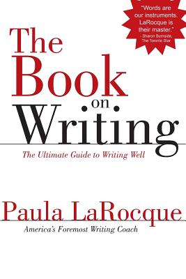 The Book on Writing: The Ultimate Guide to Writing Well Cover Image