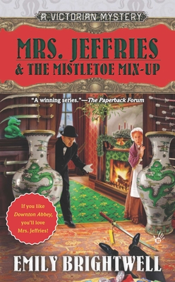 Mrs. Jeffries & the Mistletoe Mix-Up (A Victorian Mystery #29) By Emily Brightwell Cover Image