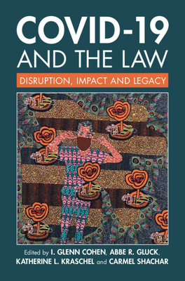 Covid-19 and the Law: Disruption, Impact and Legacy Cover Image