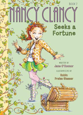 Fancy Nancy: Nancy Clancy Seeks a Fortune Cover Image