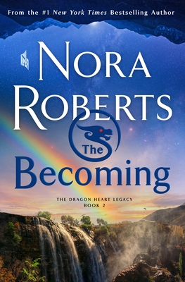 The Becoming: The Dragon Heart Legacy, Book 2 Cover Image